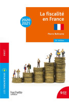 Les fondamentaux - la fiscalite en france 2020-2021 (edition 2020/2021)