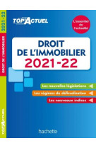 Top'actuel : droit de l'immobilier (edition 2021/2022)