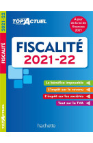 Top'actuel : fiscalite (edition 2021/2022)