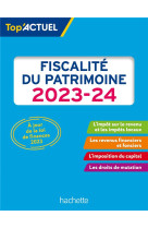 Top actuel fiscalite du patrimoine 2023 - 2024