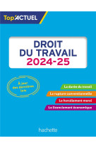 Top'actuel : droit du travail (edition 2024/2025)