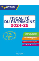 Top'actuel : fiscalite du patrimoine (edition 2024/2025)