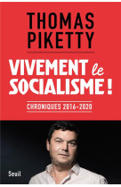 Vivement le socialisme ! - chroniques 2016-2020