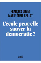 L'ecole peut-elle sauver la democratie ?