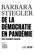 De la democratie en pandemie  -  sante, recherche, education