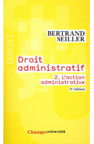 Droit administratif - vol02 - l'action administrative