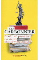 Droit et passion du droit - sous la v republique