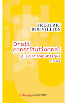 Droit constitutionnel t.2  -  la ve republique (6e edition)