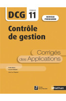 Controle de gestion : dcg : epreuve 11 : corriges des applications (edition 2019)