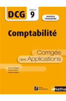 Dcg - epreuve 9 - comptabilite - 2e edition actualisee - corriges des applications