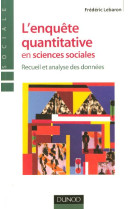 L'enquete quantitative en sciences sociales - recueil et analyse des donnees