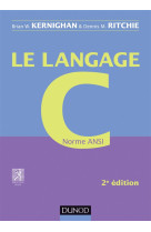 Le langage c  -  norme ansi  -  2e edition