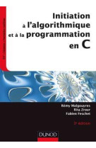 Initiation a l'algorithmique et a la programmation en c (3e edition)