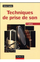 Techniques de prise de son - 7ed (7e edition)