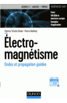 Electromagnetisme  -  ondes et propagation guidee