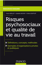 Risques psychosociaux et qualite de vie au travail  -  nouvelle approche des contextes professionnels