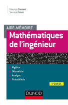 Aide-memoire : aide-memoire  -  mathematiques de l'ingenieur (4e edition)