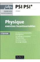 Physique exercices incontournables psi (2e edition)