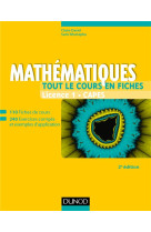 Mathematiques  -  tout le cours en fiches  -  licence, capes, prepas (2e edition)