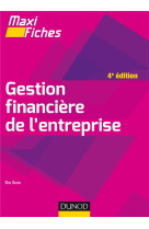 Maxi fiches : gestion financiere de l'entreprise (4e edition)