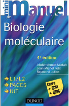 Mini manuel de biologie moleculaire - 4e ed. - cours + qcm + qroc