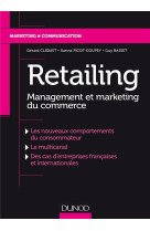 Retailing  -  management et marketing du commerce