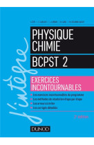 Physique-chimie bcpst 2 - exercices incontournables