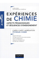 Je prepare  -  experiences de chimie  -  aspects pedagogiques et sequences d'enseignement  -  capes/agregation