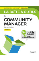 La boite a outils : du community manager (2e edition)