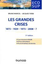 Les grandes crises  -  1873-1929-1973-2008-? (11e edition)