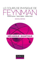 Le cours de physique de feynman  -  mecanique quantique (2e edition)