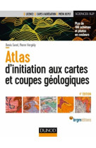 Guides geologiques t.1  -  atlas d'initiation aux cartes et coupes geologiques (4e edition)