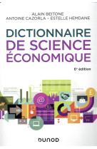 Dictionnaire de science economique - 6e ed.