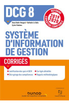 Dcg 8  -  systemes d'information de gestion  -  corriges (edition 2019/2020)