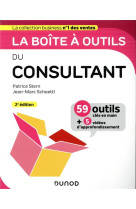 La boite a outils du consultant - 2e ed.