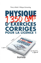 Physique  -  1350 cm3 d'exercices corriges pour la licence 1