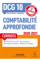 Dcg 10 - comptabilite approfondie - dcg 10 - dcg 10 comptabilite approfondie - corriges - 2020-2021 (edition 2020/2021)