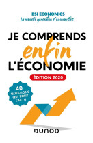 Je comprends enfin l'economie  -  40 questions qui font l'actu (edition 2020)