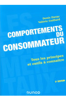 Comportements du consommateur  -  tous les principes et outils a connaitre (5e edition)