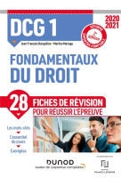 Dcg 1  -  fondamentaux du droit  -  28 fiches de revision pour reussir l'epreuve (edition 2020/2021)