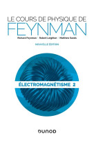 Le cours de physique de feynman - t01 - le cours de physique de feynman - electromagnetisme 2