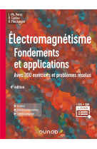 Cours de physique : fondements et applications - t01 - electromagnetisme : fondements et application