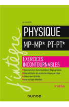 Physique  -  mp-mp*, pt-pt*  -  exercices incontournables (4e edition)