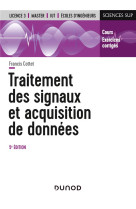 Traitement des signaux et acquisition de donnees  -  cours et exercices corriges (5e edition)