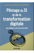 Pilotage du si et de la transformation digitale  -  les tableaux de bord de la dsi