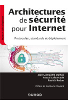 Architectures de securite pour internet  -  protocoles, standards et deploiement