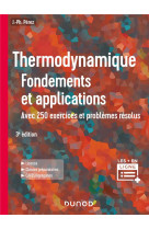 Thermodynamique : fondements et applications  -  avec 250 exercices et problemes resolus (3e edition)