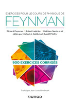 Exercices pour le cours de physique de feynman  -  900 exercices corriges