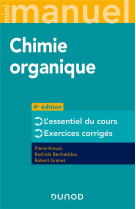 Mini manuel : chimie organique  -  cours + exercices (4e edition)