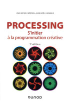 Processing  -  s'initier a la programmation creative (2e edition)